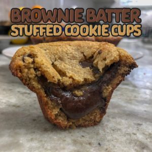 Brownie batter stuffed cookie cups