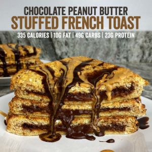 Chocolate Peanut Butter Stuffed French Toast