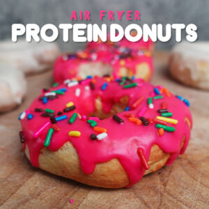 Air Fryer Protein Donuts
