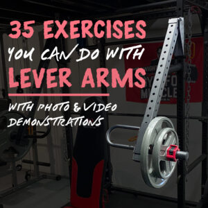 35 Exercises to do with Lever Arms