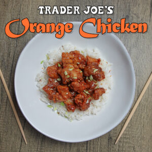 Trader Joe's Orange Chicken