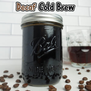 Decaf Cold Brew