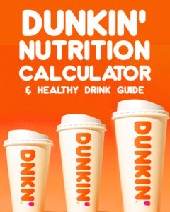 Dunkin' Nutrition Calculator